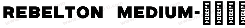Rebelton Medium字体转换